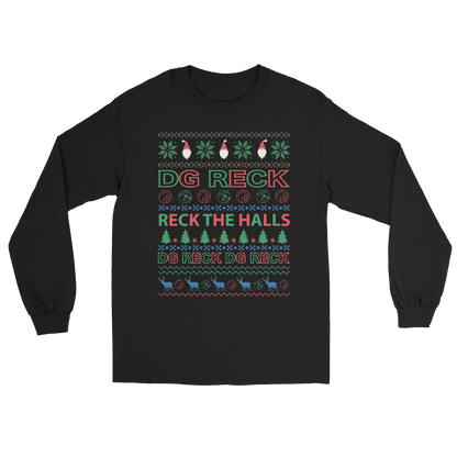 Reck The Halls Unisex Long Sleeve Shirt