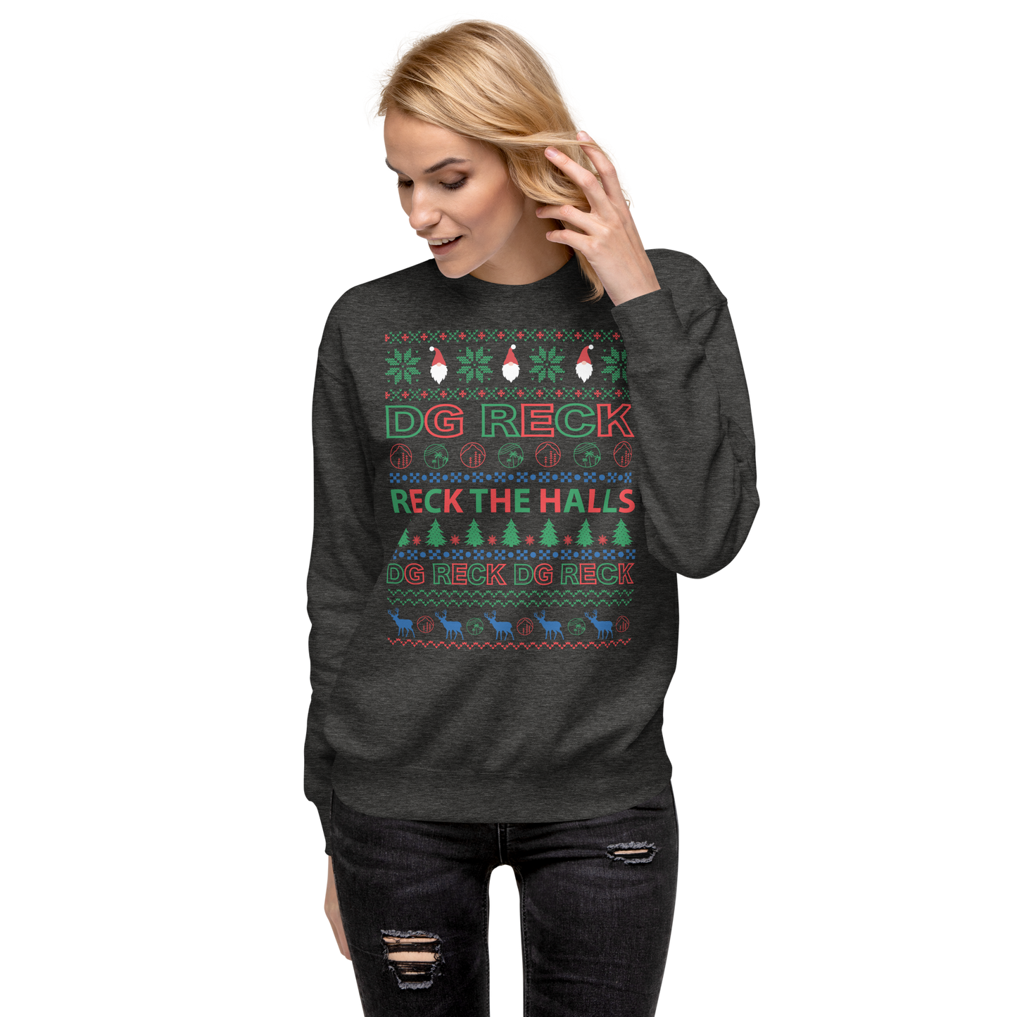 Reck the Halls Premium Sweatshirt is